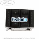 Buton scaun incalzit an 09/2010-12/2014 Ford Galaxy 2007-2014 2.3 160 cp