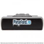 Buton senzor parcare bara fata an 09/2010-12/2014 Ford Mondeo 2008-2014 2.0 TDCi 163 cp