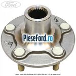 Butuc roata fata Ford Kuga 2013-2016 2.0 TDCi 140 cp