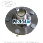 Butuc roata fata Ford Tourneo Connect 2002-2014 1.8 Di 75 cp BHPA, P7PA, P7PB, R2PA diesel