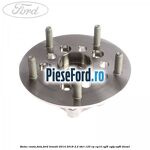 Butuc roata fata Ford Transit 2014-2018 2.2 TDCi 125 cp CY14, CYF5, CYFG, USF6 diesel