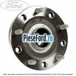 Butuc roata spate cu ABS pentru serie 330 , 350 Ford Transit 2006-2014 2.2 TDCi 136 cp USRA, USRB diesel