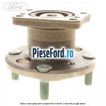 Butuc roata spate Ford EcoSport 2013-2018 1.5 TDCi 90 cp