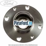 Butuc roata spate Ford Ka 2009-2016 1.2 69 cp