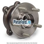 Butuc roata spate Ford Kuga 2016-2018 2.0 TDCi 4x4 150 cp