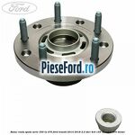 Butuc roata spate serie 330 la 470 Ford Transit 2014-2018 2.2 TDCi 4x4 155 cp CV24, CVR5 diesel