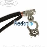 Cablaj alimentare borne baterie Ford Focus 2008-2011 2.0 TDCi 136 cp G6DA, G6DB, G6DD, G6DG diesel