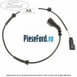 Cablaj electric senzor abs fata Ford Focus 2014-2018 1.6 TDCi ECOnetic 105 cp NGDA, NGDB diesel