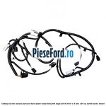 Cablaj electric senzor parcare bara spate radar BLIS Ford Kuga 2016-2018 1.5 TDCi 120 cp XWMB, XWMC diesel