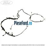 Cablaj electrica hayon 5 usi hatchback cu camera Ford Focus 2014-2018 1.6 TDCi 115 cp T1DA, T1DB diesel