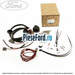 Cablaj instalatie electrica carlig de remorcare Ford Mondeo 2008-2014 2.0 EcoBoost 240 cp