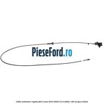 Cablu actionare capota Ford S-Max 2015-2023 2.0 EcoBlue 120 cp