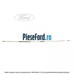 Cablu actionare maner usa fata Ford Ka 1996-2008 1.3 i 60 cp