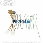 Cablu adaptor sistem navigatie Ford Ranger 2006-2012 3.0 TDCi 4x4 156 cp