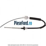Cablu ambreiaj Ford Mondeo 1993-1996 2.0 i 16V 4x4 132 cp
