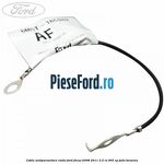Cablu antiparazitare radio Ford Focus 2008-2011 2.5 RS 305 cp