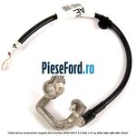 Cablu borna acumulator negativ Ford Mondeo 2000-2007 2.0 TDDI 115 cp D6BA, HJBA, HJBB, HJBC diesel