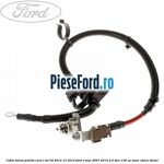 Cablu borna pozitiv euro V an 04/2012-12/2014 Ford S-Max 2007-2014 2.0 TDCi 136 cp