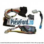 Cablu conectare modul Bluetooth Parrot Ford Transit Connect 2013-2018 1.5 TDCi 100 cp