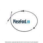 Cablu deschidere capota Ford Edge 2016-2018 2.0 TDCi Bi-Turbo 210 cp