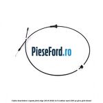 Cablu deschidere capota Ford Edge 2019-2022 2.0 EcoBlue AWD 238 cp