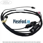 Cablu extensie antena radio stanga bord Ford Tourneo Custom 2014-2018 2.2 TDCi 155 cp
