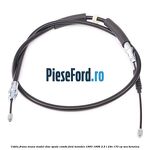 Cablu frana mana model disc spate combi Ford Mondeo 1993-1996 2.5 i 24V 170 cp