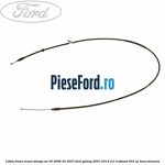 Cablu frana mana stanga an 03/2006-02/2007 Ford Galaxy 2007-2014 2.0 EcoBoost 203 cp