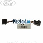 Cablu lampa stop Ford Transit 2006-2014 2.2 TDCi 136 cp