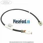 Cablu masa Ford Fiesta 2013-2017 1.6 ST 182 cp JTJA, JTJB benzina