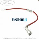 Cablu plus general model cu 2 baterii Ford Transit 2006-2014 2.4 TDCi 100 cp