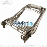 Cadru spatar scaun fata dreapta model sport 3 usi Ford Fiesta 2013-2017 1.25 82 cp