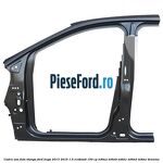 Cadru usa fata stanga Ford Kuga 2013-2016 1.5 EcoBoost 150 cp