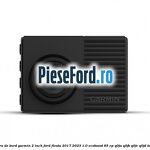 Camera de bord Garmin 2 inch Ford Fiesta 2017-2023 1.0 EcoBoost 85 cp Q0JA, Q0JB, Q0JC, Q0JD benzina
