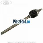 Cap planatara la roata Ford Fiesta 2013-2017 1.5 TDCi 100 cp XUJH diesel