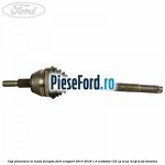Cap planetara la roata dreapta Ford EcoSport 2013-2018 1.0 EcoBoost 125 cp M1JC, M1JJ, M1JU benzina