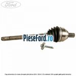 Cap planetara la roata dreapta Ford Focus 2011-2014 1.6 EcoBoost 150 cp JQDA, JQDB, YUDA benzina