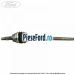 Cap planetara stanga la roata Ford Fiesta 2013-2017 1.6 ST 182 cp JTJA, JTJB benzina