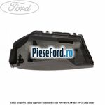 Capac acoperire panou sigurante motor Ford S-Max 2007-2014 1.8 TDCi 100 cp