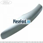 Capac acoperire plafon dreapta argintiu spre fata Ford Kuga 2016-2018 1.5 EcoBoost 150 cp
