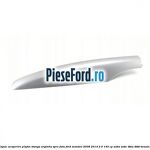 Capac acoperire plafon stanga argintiu spre fata Ford Mondeo 2008-2014 2.0 145 cp