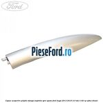 Capac acoperire plafon stanga argintiu spre spate Ford Kuga 2013-2016 2.0 TDCi 140 cp