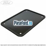 Capac acoperire roata rezerva Ford Tourneo Connect 2013-2018 1.0 EcoBoost 100 cp