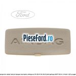 Capac acoperire stalp lateral stanga, inscriptie AIRBAG an 03/2010-04/2015 Ford Galaxy 2007-2014 1.8 TDCi 125 cp