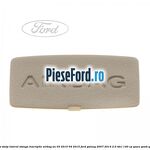Capac acoperire stalp lateral stanga, inscriptie AIRBAG an 03/2010-04/2015 Ford Galaxy 2007-2014 2.0 TDCi 140 cp