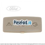 Capac acoperire stalp lateral stanga, inscriptie AIRBAG an 03/2010-04/2015 Ford Galaxy 2007-2014 2.3 160 cp