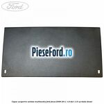 Capac acoperire unitate multimedia Ford Focus 2008-2011 1.8 TDCi 115 cp