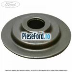 Capac arc supapa Ford Tourneo Connect 2013-2018 1.0 EcoBoost 100 cp B3GA, M2GA, M2GB benzina