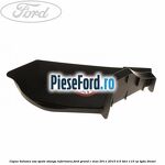 Capac balama usa spate stanga inferioara Ford Grand C-Max 2011-2015 2.0 TDCi 115 cp