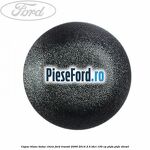 Capac blanc butuc cheie Ford Transit 2006-2014 2.4 TDCi 100 cp